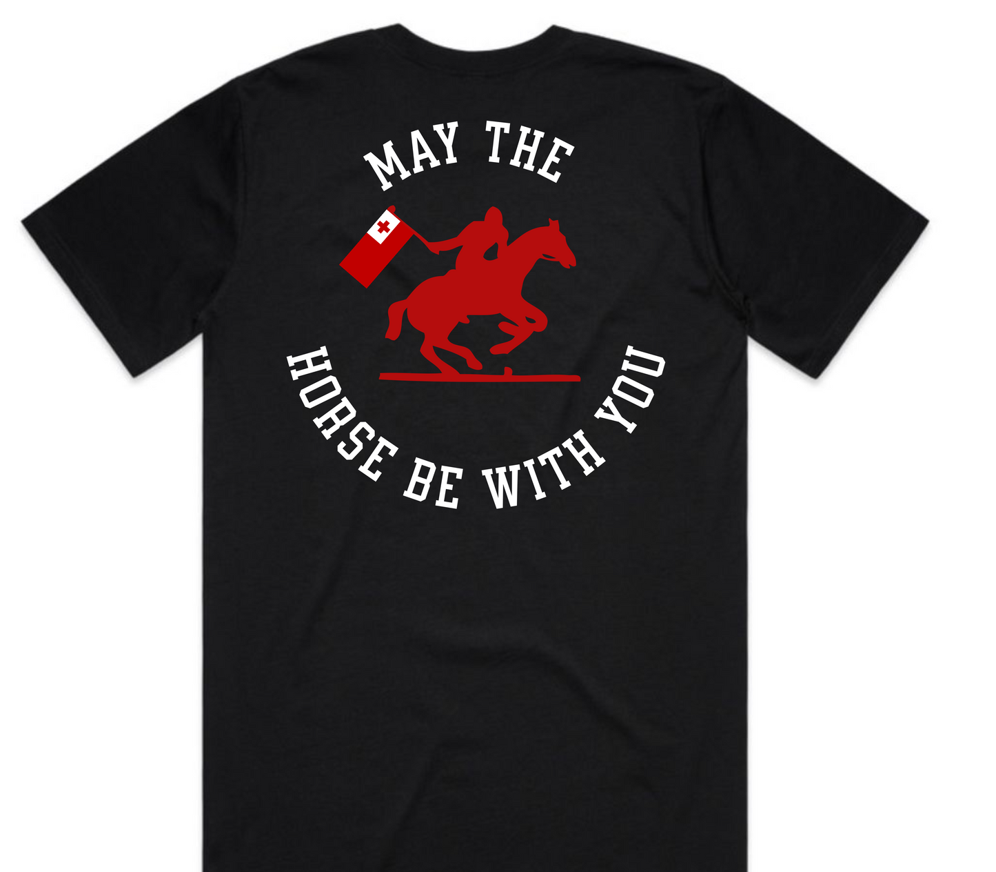 🇹🇴 Kingdom of Tonga – May the Horse Be With You Tee